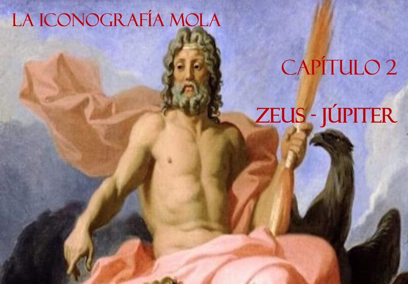 La Iconografía Mola- Cap. 2: “Zeus – Júpiter”