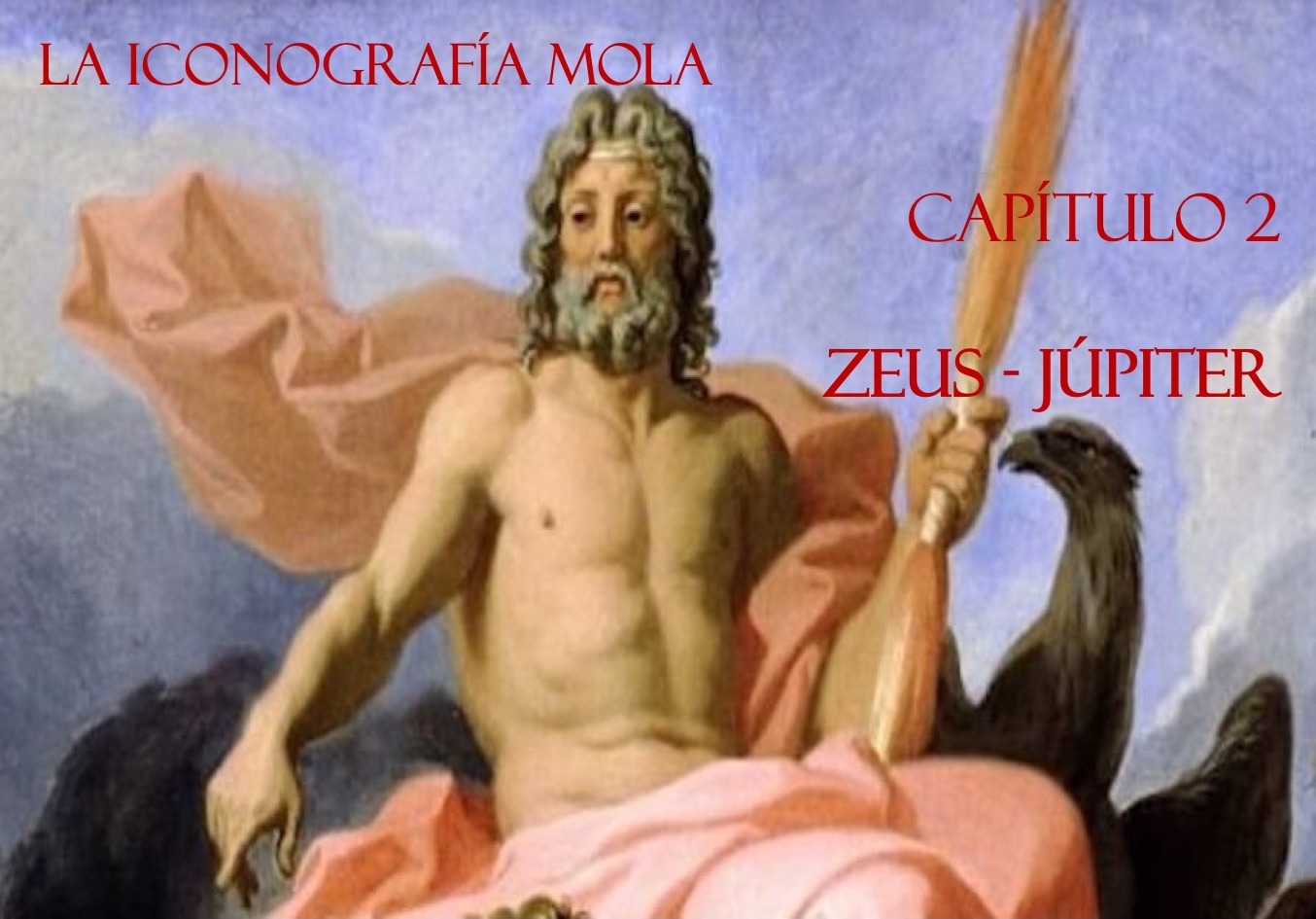 La Iconografía Mola- Cap. 2: «Zeus – Júpiter»