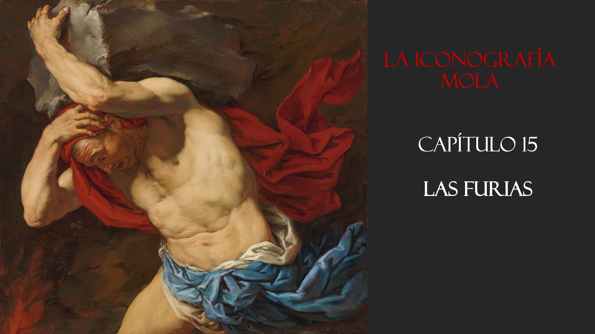 La Iconografía Mola – Cap. 15: Las Furias