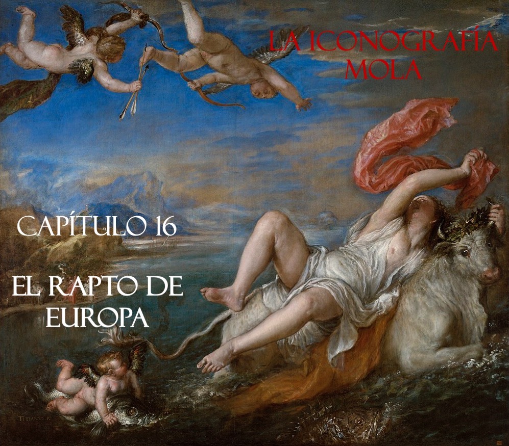 La Iconografía Mola – Cap. 16: El Rapto de Europa