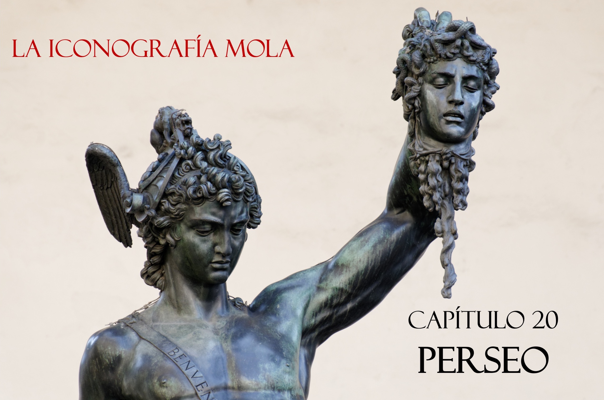 La Iconografía Mola – Cap. 20: Perseo