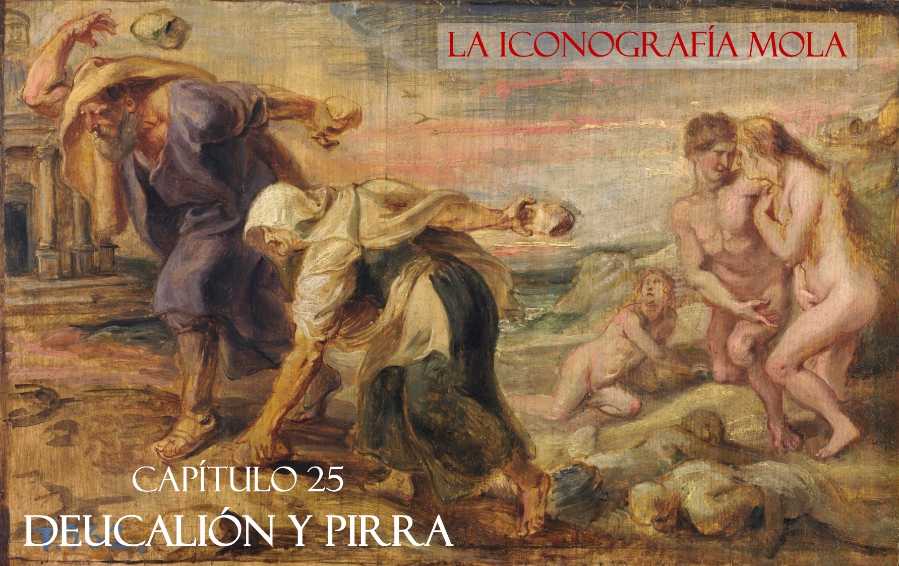 La Iconografía Mola – Cap. 25: Deucalión y Pirra